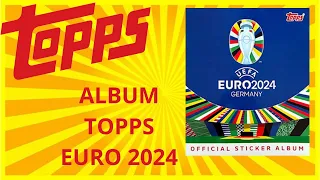 ALBUM TOPPS EURO 2024 !!!!!!!  DECOUVERTE ET PRESENTATION