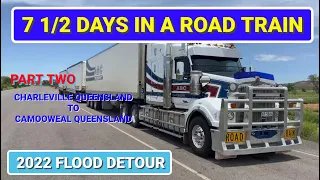 7 1/2 Days in a Road Train - Part 2 of 5