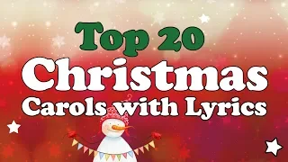 Top 20 Christmas Carols with Lyrics to Sing-Along | 1-hour Playlist