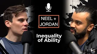 Inequality of Ability (Ep 135)