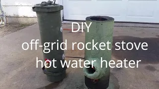 Rocket stove hot water heater off-grid DIY