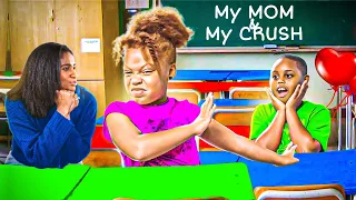 My MOM & My CRUSH 😡| “School Crush| Kinigra Deon