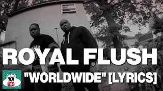 Royal Flush, "Worldwide" lyrics | keep your mind on Queens