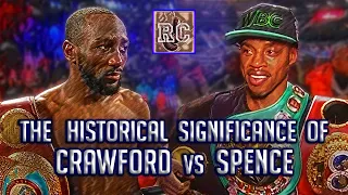 The Historical Significance of Terence Crawford vs Errol Spence Jr