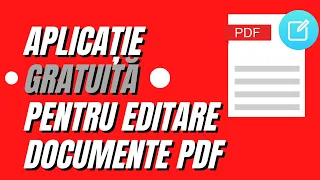 O aplicatie gratuita pentru editare documente PDF