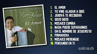 Ramon Bolaño  - El Amor - Album Completo