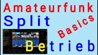 Amateurfunk Basics - Split Betrieb im Amateurfunk