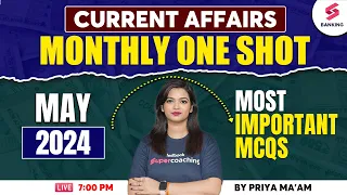 Current Affairs 2024 | May 2024 Monthly Current Affairs | Current Affairs For Bank Exam 2024#priya