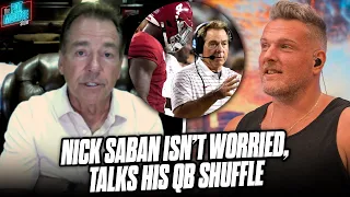 Nick Saban Still Has Faith In His Team & Talks How NIL Has Changed Modern Day Players | Pat McAfee