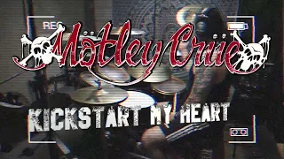 Kickstart My Heart (Drum Cover) - Mötley Crüe