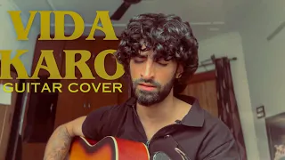 Vida Karo Guitar cover | Amar Singh Chamkila | Arijit singh
