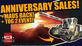 War Thunder - ANNIVERSARY SALE! + MAUS is BACK! + TOG II SUPER HEAVY tank! & MORE!