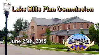 Lake Mills Plan Commission Meeting - June 25th, 2019