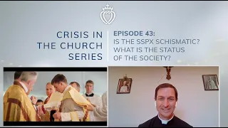 Crisis Series #43: Schismatic? Excommunicated? Irregular? What's the Status of the SSPX?