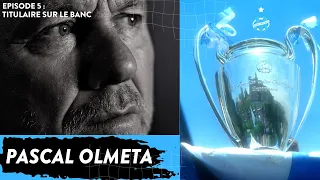 OM - "26 mai 1993, les coulisses d'un sacre" : Pascal Olmeta, titulaire sur le banc