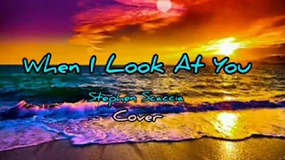 Miley Cyrus-When I Look At You/Lyrics/Stephen Scaccia/Emotional Cover