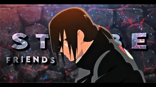 Uchiha Itachi edit - Still Be Friends (J A Y K A R Remake)