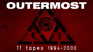 OUTERMOST / 一番外側 11 cassettes 1994-2000