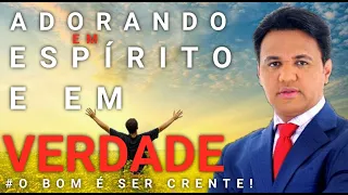 Pr Josué Brandão | Adorando em espírito e em Verdade