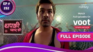 Thapki Pyar Ki | थपकी प्यार की | Ep. 252 | Bihaan's Cage Fight | बिहान की लड़ाई