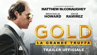 Gold - La grande truffa - Trailer italiano ufficiale