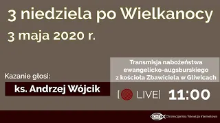 3 niedziela po Wielkanocy (3 maja 2020 r.)