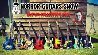 Horror Guitars Show : Guitar Collection 2021