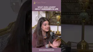 What Zara Learnt About Hardships In Life | Zara Noor Abbas With Eram Saeed