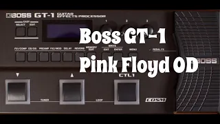Boss GT-1 Pink Floyd OD