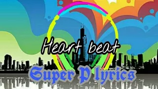 Marcus and martinus-heart beat ( lyrics)    super P lyrics