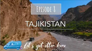 PAMIR HIGHWAY - TAJIKISTAN - Let's get otter here - Campervan Overland - Episode 8