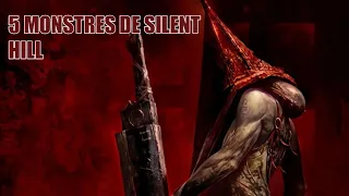 5 MONSTRES DE SILENT HILL (Silent Hill) - Bestiaire Fantastique #03