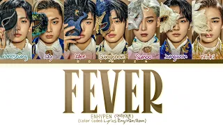 ENHYPEN 'Fever' (엔 하이픈 Fever 가사) (Color Coded Lyrics)