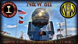 Norfolk And Western 611: The Great Farewell Tour | Strasburg Rail Road 5/21/23