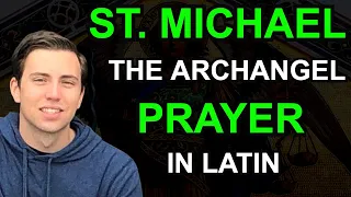 Saint Michael The Archangel Prayer in Latin - Sancte Michael Archangele