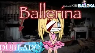 BAILARINA | DUBLADO| Mini-filme Gacha Life Terror //// BALLERINA MINI-MOVIE HORROR