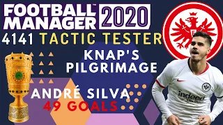 FM 20 Knap's Pilgrimage 4141 Tactic Tester | DFB Pokal v Eintracht Frankfurt | Football Manager 2020