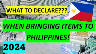 TO DECLARE OR NOT TO DECLARE WHEN BRINGING ITEMS TO PHILIPPINES???