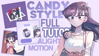 Full Candy style edit tutorial in alightmotion | How to Edit Candy Style | Watch me edit candy style