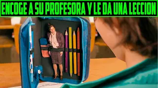 USA A SU MAESTRA PARA DAR SUS EXAMENES - ENCOGI A LA MAESTRA - RESUMEN EN 15 MINUTOS