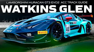 LAMBORGHINI HURACAN GT3 EVO2 ACC 1.9 TRACK GUIDE & SETUP | EP 7 WATKINS GLEN