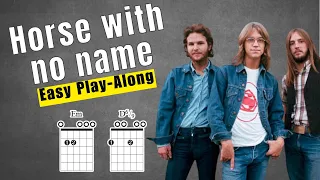 Horse With No Name Play Along With Chords, Lyrics & Timing