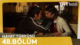 Hayat Türküsü 48. Bölüm