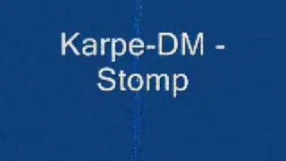 Karpe-DM - Stomp