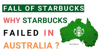 Why Starbucks failed in Australia | Fall of Starbucks | MBA Case Study Analysis with Solutions