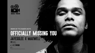 OFFICIALLY MISSING YOU By Jayesslee X Maxwell ( TRB Mix ) +MV