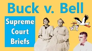 The Supreme Court Ruling That Led To 70,000 Forced Sterilizations | Buck v. Bell