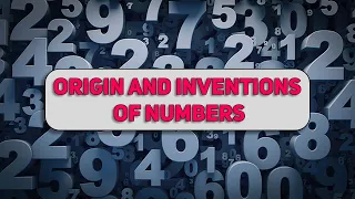 Origin and History of Numbers | How Numbers were Invented | Letstute Education.