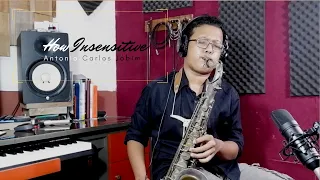 Antonio Carlos Jobim- How Insensitive⎮Tenor Sax Cover