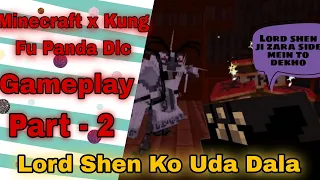 Lord Shen Ko Uda Dala | Minecraft x Kung Fu Panda Dlc Gameplay Part 2 | @StartechThePro